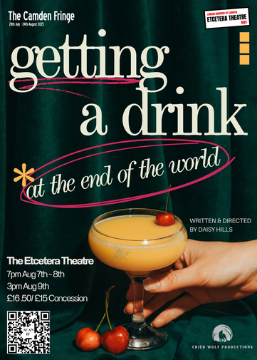 Review – Getting a Drink at the End of the World, Etcetera Theatre